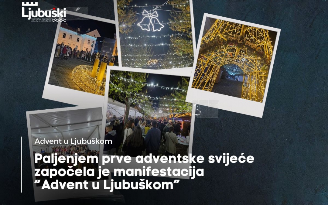 Paljenjem prve adventske svijeće započela je manifestacija “Advent u Ljubuškom”