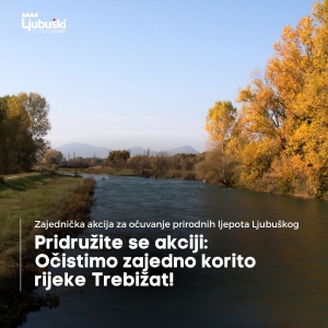 Turistička Zajednica Ljubuški - Pridružite se akciji: očistimo zajedno korito rijeke Trebižat!