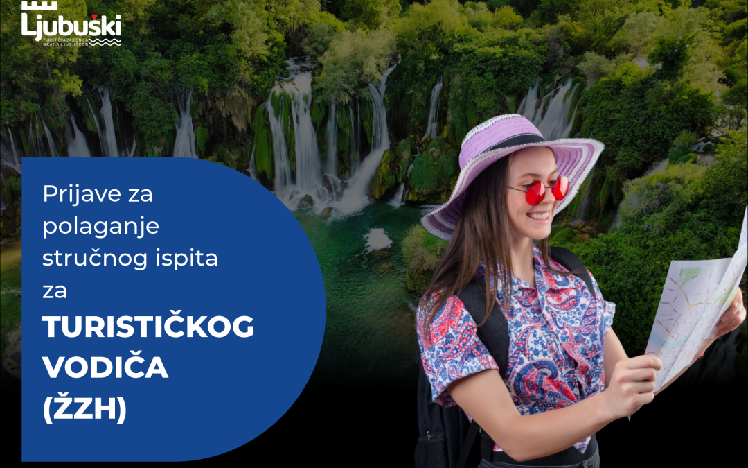 OBAVIJEST – Prijave za polaganje stručnog ispita za TURISTIČKOG VODIČA (ŽZH)